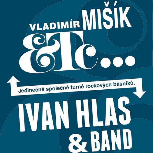 Vladimír Mišík a ETC… & Ivan Hlas Trio