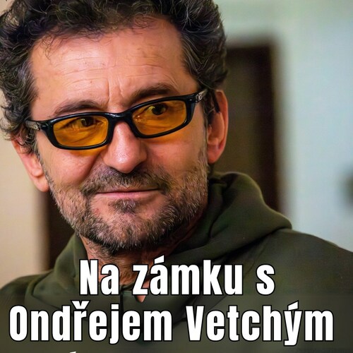 Na zámku s Ondřejem Vetchým