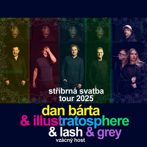 Dan Bárta & Illustratosphere – Stříbrná svatba tour