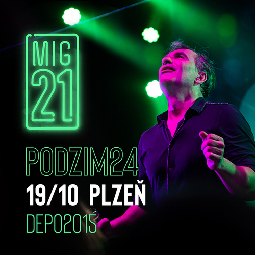 MIG21 vystoupí v rámci Podzim Tour 2024 v Plzni