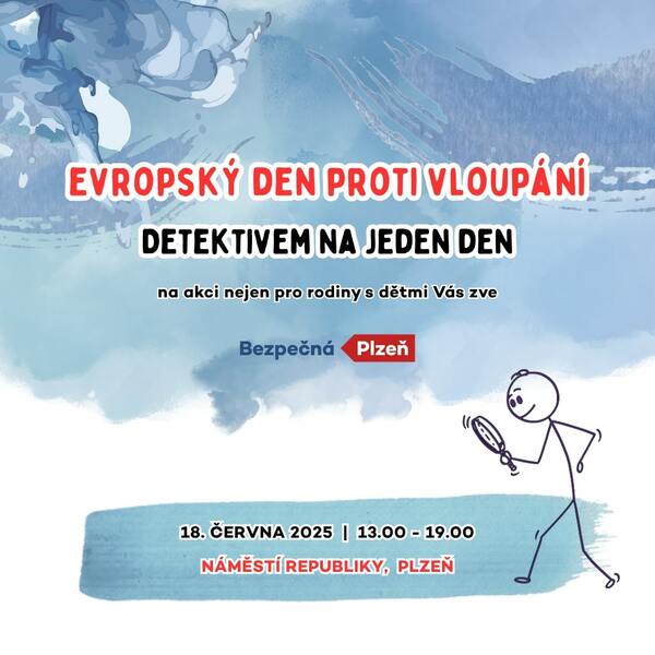 Detektivem na jeden den: Evropský den proti vloupání